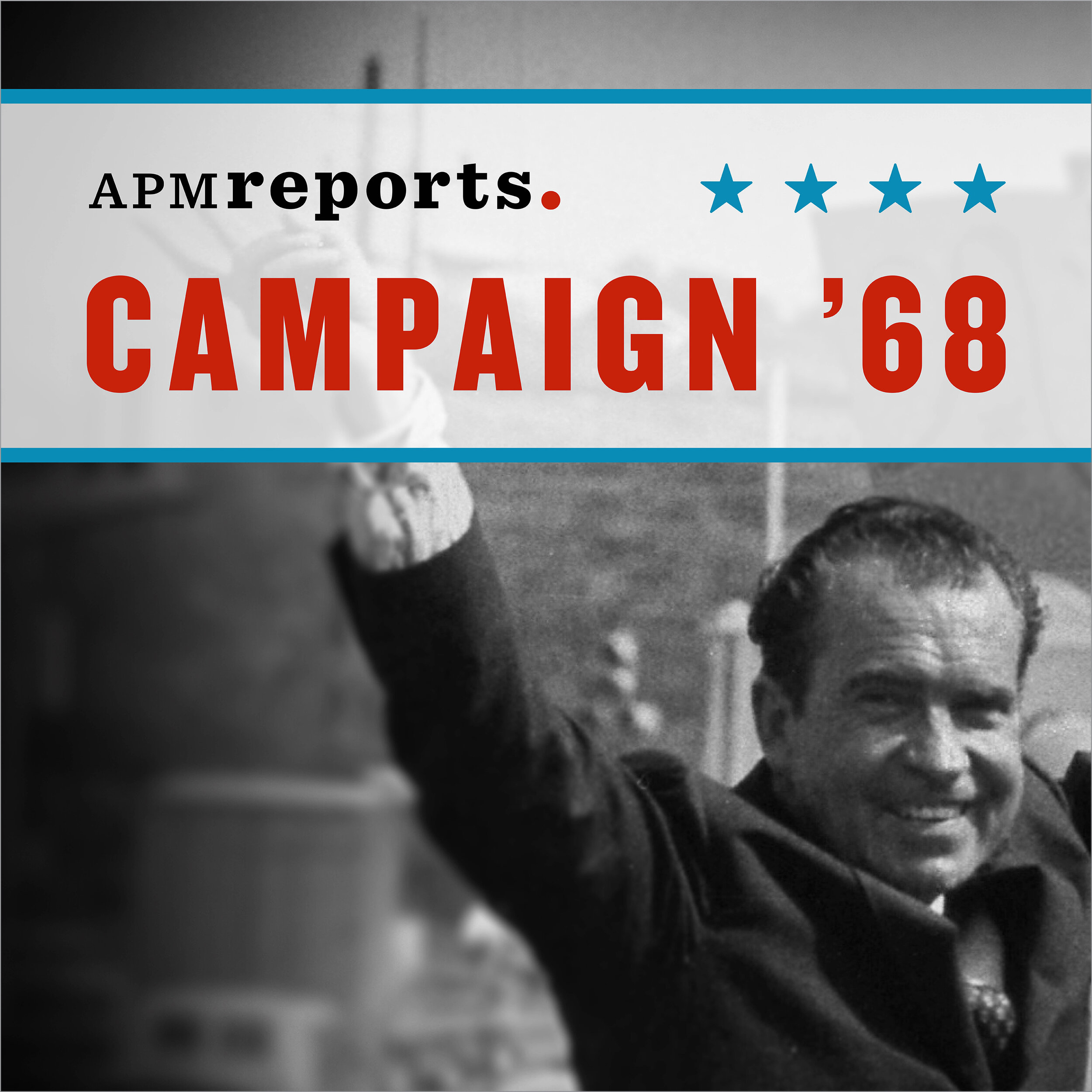 APM Reports: Campaign '68